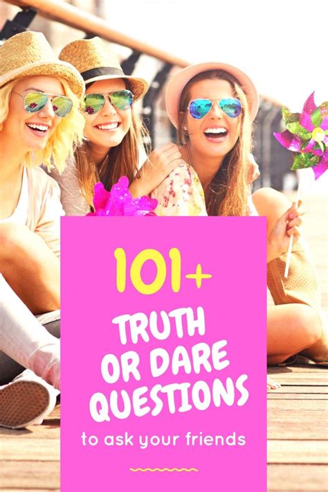 50 Embarrassing Truth Or Dare Questions To Ask。